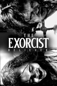 The Exorcist: Believer (2023) หมอผีเอ็กซอร์ซิสต์: ผู้ศรัทธา | ศรัทธาเดียวไม่อาจต้านความชั่วร้ายที่มากับปีศาจ