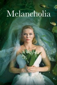 Melancholia (2011) รักนิรันดร์ วันโลกดับ | เมื่อวันสุดท้ายของโลก…คือวันแรกที่เธอเข้าใจหัวใจตัวเอง