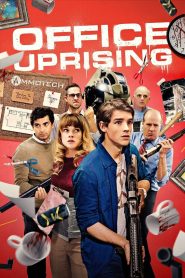 Office Uprising (2018) ออฟฟิศป่วนซอมบี้คลั่ง | เมื่อที่ทำงานกลายเป็นแดนเดือด คนปกติต้องเอาตัวรอดจากเพื่อนร่วมงานคลั่ง