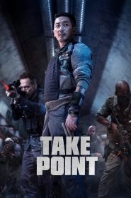 Take Point (2018) ภารกิจลับท้านรก | เมื่อพื้นที่ปฏิบัติการกลายเป็นจุดชนวนสงครามโลกครั้งใหม่