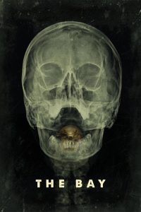 The Bay (2012) 24 ชม. แพร่พันธุ์สยอง | ฝันร้ายที่แพร่ระบาด สู่เมืองเล็กที่ไร้ทางหนี
