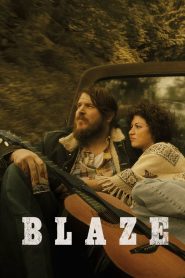 Blaze (2018) เบลซ | บทเพลงที่ไร้ชื่อเสียง แต่อัดแน่นไปด้วยหัวใจของชายคนหนึ่งที่ร้องเพลงจากวิญญาณ ไม่ใช่เพื่อชื่อเสียง