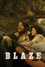 Blaze (2018) เบลซ | บทเพลงที่ไร้ชื่อเสียง แต่อัดแน่นไปด้วยหัวใจของชายคนหนึ่งที่ร้องเพลงจากวิญญาณ ไม่ใช่เพื่อชื่อเสียง