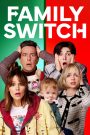 Family Switch (2023) ครอบครัวตัวสลับ | เมื่อพ่อแม่กับลูก ๆ ต้องตื่นมาในร่างสลับกัน… ภารกิจวันเดียวเปลี่ยนชีวิตทั้งบ้านจึงเริ่มขึ้น!