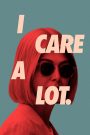 I Care a Lot (2020) ห่วง… แต่หวังฮุบ | เมื่อความห่วงใยกลายเป็นเครื่องมือยึดครองชีวิตผู้อื่น