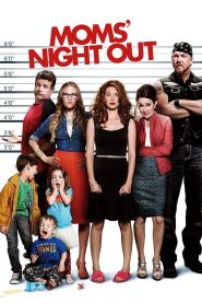 Moms’ Night Out (2014) คืนชุลมุน คุณแม่ขอซิ่ง | เพราะความวุ่นวายคือสิ่งที่คุณแม่หลีกไม่พ้น…แม้ในคืนที่ขอพักบ้าง
