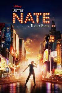 Better Nate Than Ever (2022) เนตหนุ่มน้อย ขอแจ้งเกิดให้โลกจำ | เมื่อเวทีในฝัน…รอคนกล้าก้าวขึ้นไป