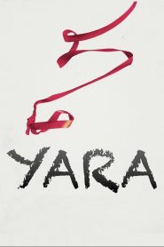Yara (2021) ยารา | ความยุติธรรมที่ไม่ยอมเงียบเสียง