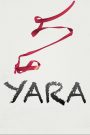 Yara (2021) ยารา | ความยุติธรรมที่ไม่ยอมเงียบเสียง