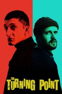The Turning Point (La svolta) (2022) จุดเปลี่ยน | เมื่อชายสองคนจากโลกต่างกันสุดขั้ว ต้องมาเผชิญความจริงในพื้นที่เดียวกัน… และหัวใจก็เปลี่ยนไปตลอดกาล