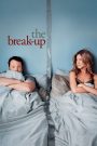 The Break-Up (2006) เตียงหัก แต่รักไม่เลิก | เมื่อรักถึงจุดเปราะ แต่ใจยังไม่พร้อมจะปล่อยมือ