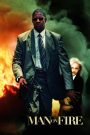 Man on Fire (2004) คนจริงเผาแค้น | เมื่ออดีตนักฆ่ากลับมาเพราะหัวใจ และพร้อมสังเวยทุกอย่างเพื่อความยุติธรรม