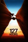 127 Hours (2010) 127 ชั่วโมง | ติดอยู่ในหุบผา…แต่จิตวิญญาณไม่เคยถูกขัง
