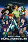 Mobile Suit Gundam: Cucuruz Doan’s Island (2022) กันดั้ม: เกาะของคุคุรุซ โดอัน