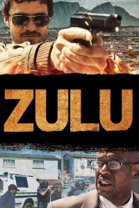 Zulu (2013) คู่หูล้างบางนรก | ในเมืองที่อดีตยังฝังร่าง…ความยุติธรรมต้องแลกด้วยเลือด