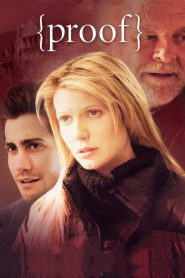Proof (2005) พิสูจน์รัก | เมื่ออัจฉริยะคณิตศาสตร์ล้มป่วยทางจิต… ลูกสาวต้องเลือกระหว่างการปกป้องชื่อเสียงพ่อ กับการพิสูจน์ว่า “เธอเองก็อัจฉริยะ” หรือแค่เสียสติเหมือนกัน