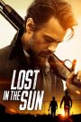 Lost in the Sun (2015) เพื่อนแท้บนทางเถื่อน | บนถนนที่ไร้จุดหมาย คนแปลกหน้ากลับกลายเป็นครอบครัว