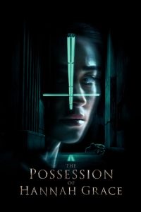 The Possession of Hannah Grace (2018) ห้องเก็บศพ | เมื่อความตายไม่ใช่จุดจบ แต่คือจุดเริ่มต้นของฝันร้ายในความมืด