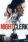 The Night Clerk (2020) ส่องเป็นส่องตาย | เมื่อความหมกมุ่นกลายเป็นปมฆาตกรรมที่ไม่มีใครเชื่อ