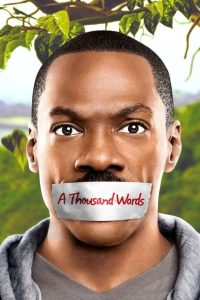 A Thousand Words (2012) ปาฏิหาริย์ 1,000 คำ กำราบคนขี้จุ๊ | เมื่อคำพูดคือชีวิต…และความเงียบคือบทเรียนที่เปลี่ยนหัวใจ