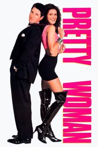 Pretty Woman (1990) ผู้หญิงบานฉ่ำ | จากค่ำคืนข้างถนน สู่หัวใจของมหาเศรษฐี