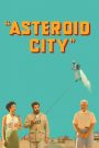 Asteroid City (2023) แอสเทอรอยด์ ซิตี้ | เมื่อการค้นพบจักรวาล กลายเป็นการสำรวจหัวใจ