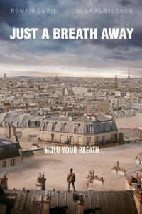 Just a Breath Away (2018) หมอกมฤตยู | เมืองทั้งเมืองอาจดับสูญ…แต่หัวใจของพ่อแม่ไม่มีวันหยุดหายใจเพื่อปกป้องลูก