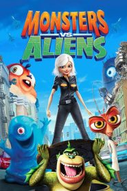 Monsters vs. Aliens (2009) มอนสเตอร์ ปะทะ เอเลี่ยน | เมื่อฮีโร่ตัวประหลาดต้องปกป้องโลกในวันที่ไม่มีใครกล้าสู้