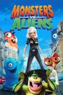 Monsters vs. Aliens (2009) มอนสเตอร์ ปะทะ เอเลี่ยน | เมื่อฮีโร่ตัวประหลาดต้องปกป้องโลกในวันที่ไม่มีใครกล้าสู้