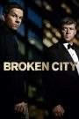Broken City (2013) เมืองคนล้มยักษ์ | เมื่อความจริงไม่ได้อยู่ที่ศาล… แต่อยู่ที่คนกล้าท้าชนอำนาจ
