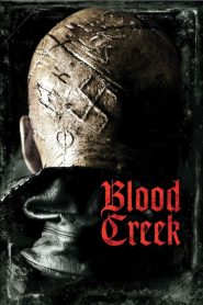 Blood Creek (2009) สยองล้างเมือง | เมื่อศาสตร์มืดจากอดีตฟื้นคืน และเลือดคือกุญแจปลดปล่อยปีศาจ