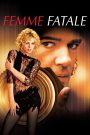 Femme Fatale (2002) รหัสโจรกรรม สวยร้อนอันตราย | เมื่อแผนปล้นกลายเป็นเกมเสี่ยงตาย