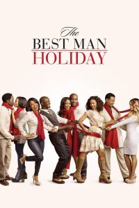 The Best Man Holiday (2013) วันรักหวนคืน | เมื่อมิตรภาพเก่าหวนกลับมา พร้อมบททดสอบครั้งใหม่ของหัวใจ