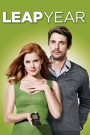 Leap Year (2010) รักแท้ แพ้ทางกิ๊ก | เมื่อแผนรักสุดเป๊ะ…พังเพราะหัวใจดันพูดต่างออกไป
