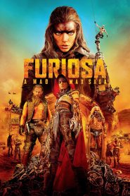 Furiosa: A Mad Max Saga (2024) ฟูริโอซ่า: มหากาพย์ แมด แม็กซ์ | จุดเริ่มต้นของนักรบหญิงผู้กล้าท้าทะเลทราย