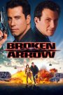 Broken Arrow (1996) คู่มหากาฬ หั่นนรก | เมื่ออาวุธนิวเคลียร์กลายเป็นเดิมพัน ความไว้ใจก็อาจฆ่าคุณได้ก่อนระเบิด