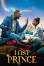 The Lost Prince (2020) เจ้าชายตกกระป๋อง | เมื่อโลกแห่งจินตนาการ…ต้องยอมหลีกทางให้การเติบโตของหัวใจ