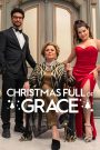 Christmas Full of Grace (2022) คริสต์มาสกับกราซา — เมื่อเทศกาลแห่งความสุข กลายเป็นสนามรบของความรักและความวุ่นวาย!