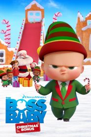 The Boss Baby: Christmas Bonus (2022) บอสเบบี้ คริสต์มาสโบนัส: ภารกิจวุ่นรับเทศกาลฮาเฮ