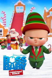 The Boss Baby: Christmas Bonus (2022) บอสเบบี้ คริสต์มาสโบนัส: ภารกิจวุ่นรับเทศกาลฮาเฮ