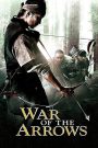 War of the Arrows (2011) สงครามธนูพิฆาต | ศึกกลางเพลิงธนู…เมื่อครอบครัวคือหัวใจของการต่อสู้
