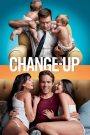 The Change-Up (2011) คู่ต่างขั้ว รั่วสลับร่าง | เมื่อชีวิตที่อยากได้…ดันได้มาจริง แต่ไม่ใช่อย่างที่คิด!