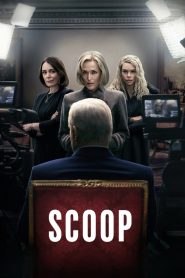 Scoop (2024) สกู๊ปสะเทือนโลก | เมื่อความจริงไม่ใช่สิ่งที่ทุกคนอยากได้ยิน แต่สื่อที่กล้าพูดต่างหาก…ที่เปลี่ยนโลกได้