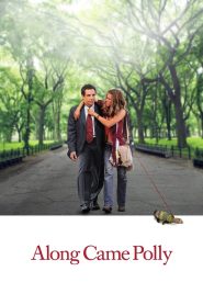 Along Came Polly (2004) กล้า กล้า หน่อย อย่าปล่อยให้ชวดรัก: เมื่อความรักมาแบบไม่ตามสูตร ความเพี้ยนจึงกลายเป็นความหวาน