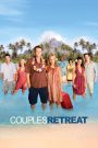 Couples Retreat (2009) เกาะสวรรค์ บำบัดหัวใจ | เมื่อทริปพักผ่อนกลายเป็นเวิร์กช็อปกู้วิกฤตชีวิตคู่