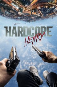 Hardcore Henry (2015) เฮนรี่โคตรฮาร์ดคอร์ | มุมมองสายตาเดียว กระสุนเดือดไม่เว้นวินาที