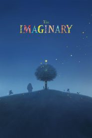 The Imaginary (2023) จินตนาการ | เมื่อมิตรภาพที่ไม่มีใครมองเห็น กลับยิ่งใหญ่กว่าความจริงใด ๆ บนโลกใบนี้