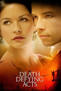 Death Defying Acts (2007) เล่นกลกับวิญญาณ | เมื่อมายากลคือหน้าฉาก…แต่หัวใจคือของจริงที่ไม่มีใครเสกขึ้นมาได้
