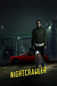 Nightcrawler (2014) เหยี่ยวข่าวคลั่ง ล่าข่าวโหด | ในเมืองที่ข่าวร้อนคือสินค้าทำเงิน ความคลั่งจึงกลายเป็นกล้องที่ไม่มีวันดับ