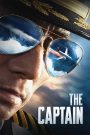 The Captain (2019) เดอะ กัปตัน เหินฟ้าฝ่านรก | นาทีชีวิตกลางอากาศ เมื่อหัวใจนักบินต้องแกร่งกว่าพายุฟ้าและโชคชะตา